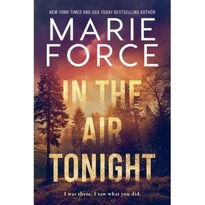 In the Air Tonight -- Marie Force